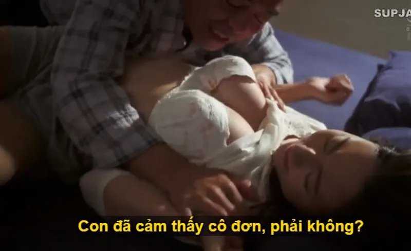 Thấy con trai mải mê lao đầu vào việc khiến con dâu buồn bã cô đơn, bố chồng liều lĩnh đè ra nắc con dâu.